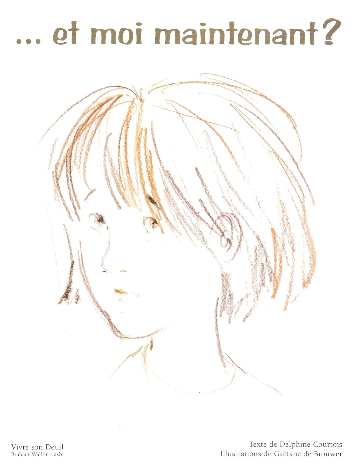 Livre "...et moi maintenant?"